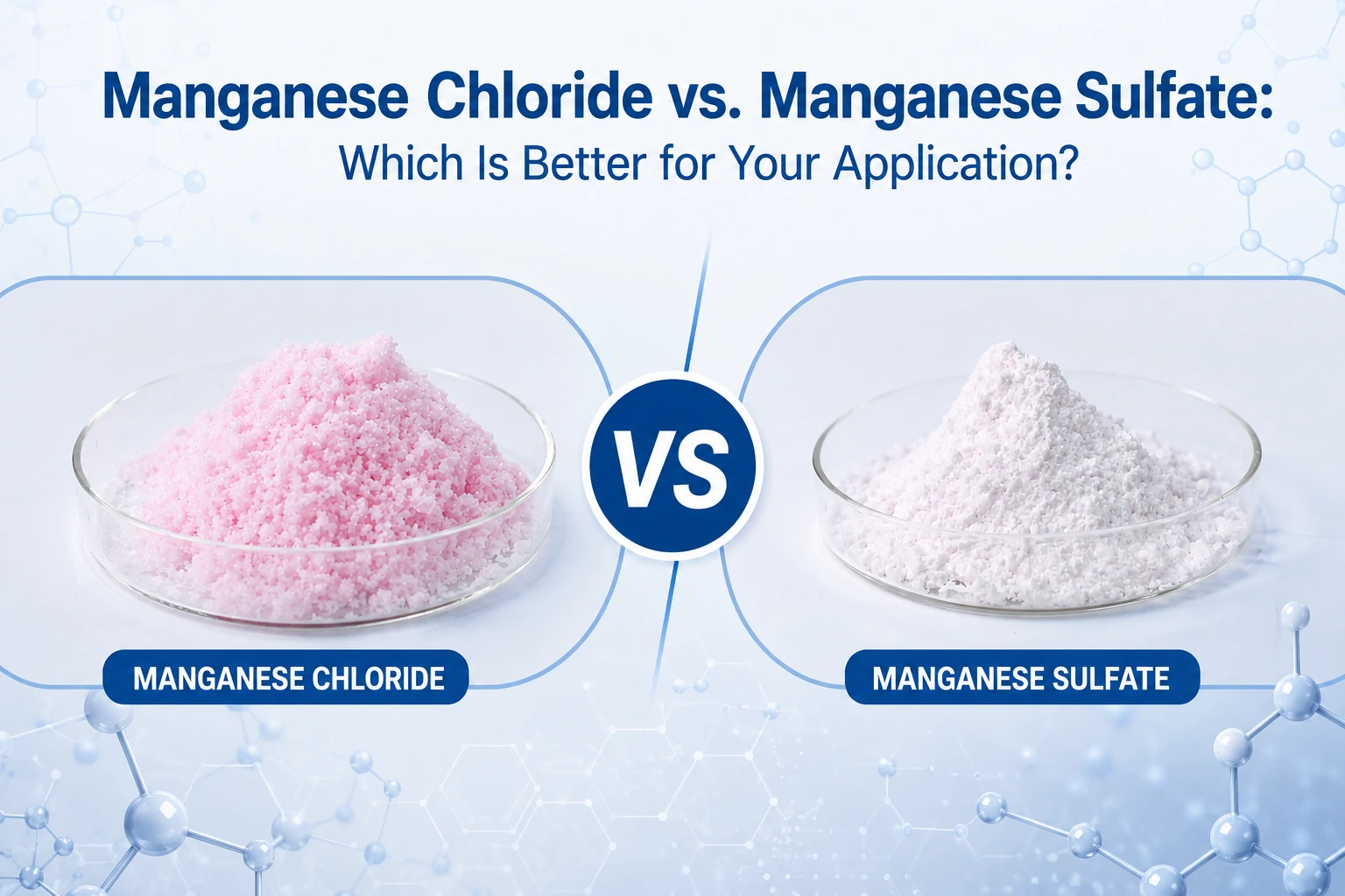 Cloreto de manganês versus sulfato de manganês: o que é melhor para sua aplicação?
